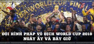 Đội hình pháp vô địch World Cup 2018 ngày ấy và bây giờ